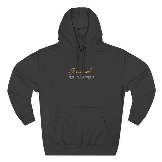 Jesus Said Premium Hoodie | STANDARD ISSUE