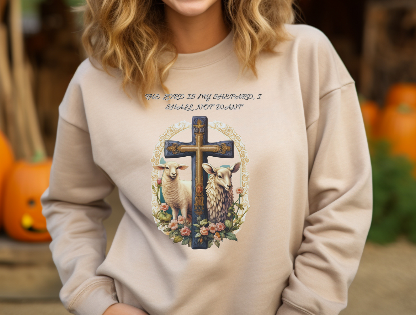 The Lord is My Shepherd Sweatshirt – “The LORD is my shepherd; I shall not want.” Psalm 23:1 – Men, Women, Couples | Christian Apparel, Religious Gift, Designer Sweater, Jesus, GOD, Mom, Friend
