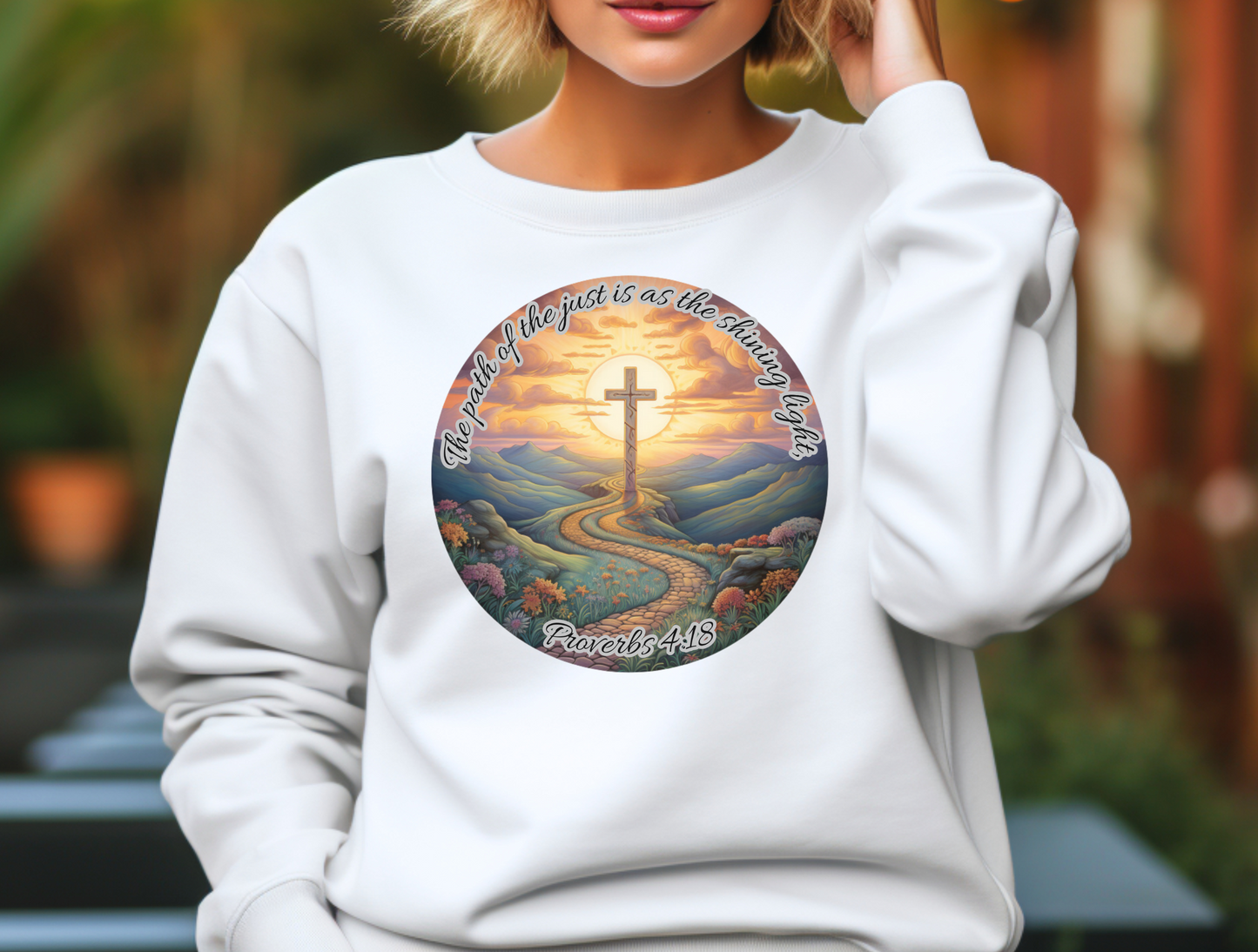 The Path of the Just Sweatshirt – “The path of the just is as the shining light, that shineth more and more unto the perfect day.” Proverbs 4:18 – Men, Women, Couples | Christian Apparel, Religious Gift, Designer Sweater, Jesus, GOD, Mom, Friend