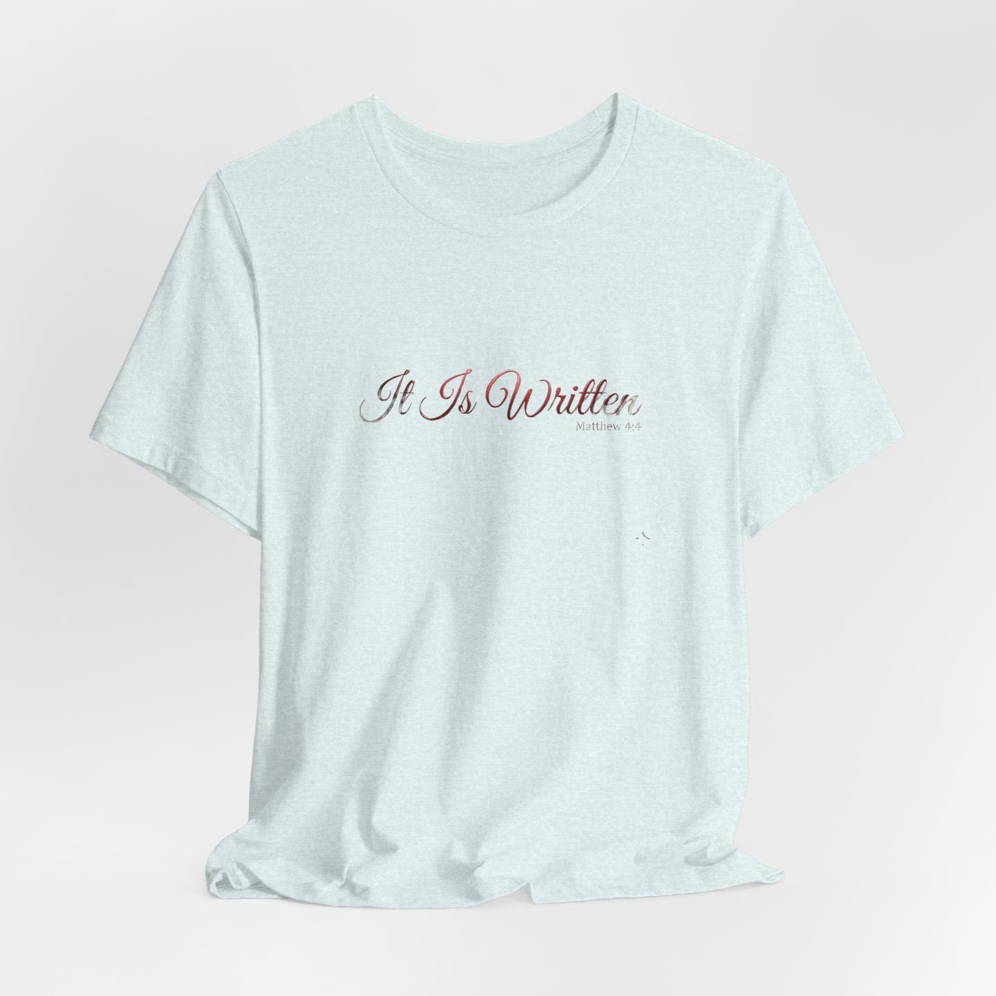 IT IS WRITTEN TEE | STANDARD ISSUE