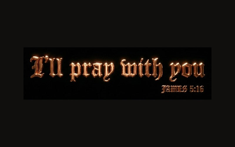 I'll Pray With You