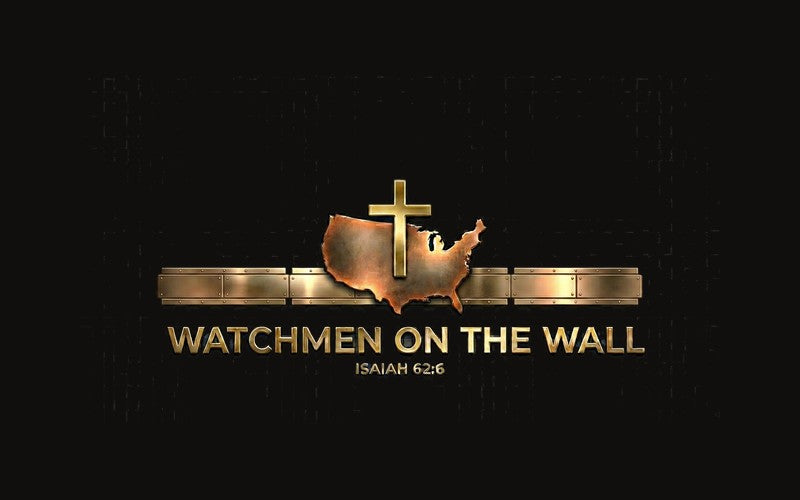 Watchmen on the Wall