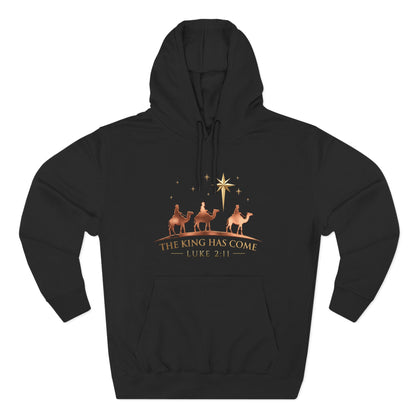 The King Has Come Premium Hoodie