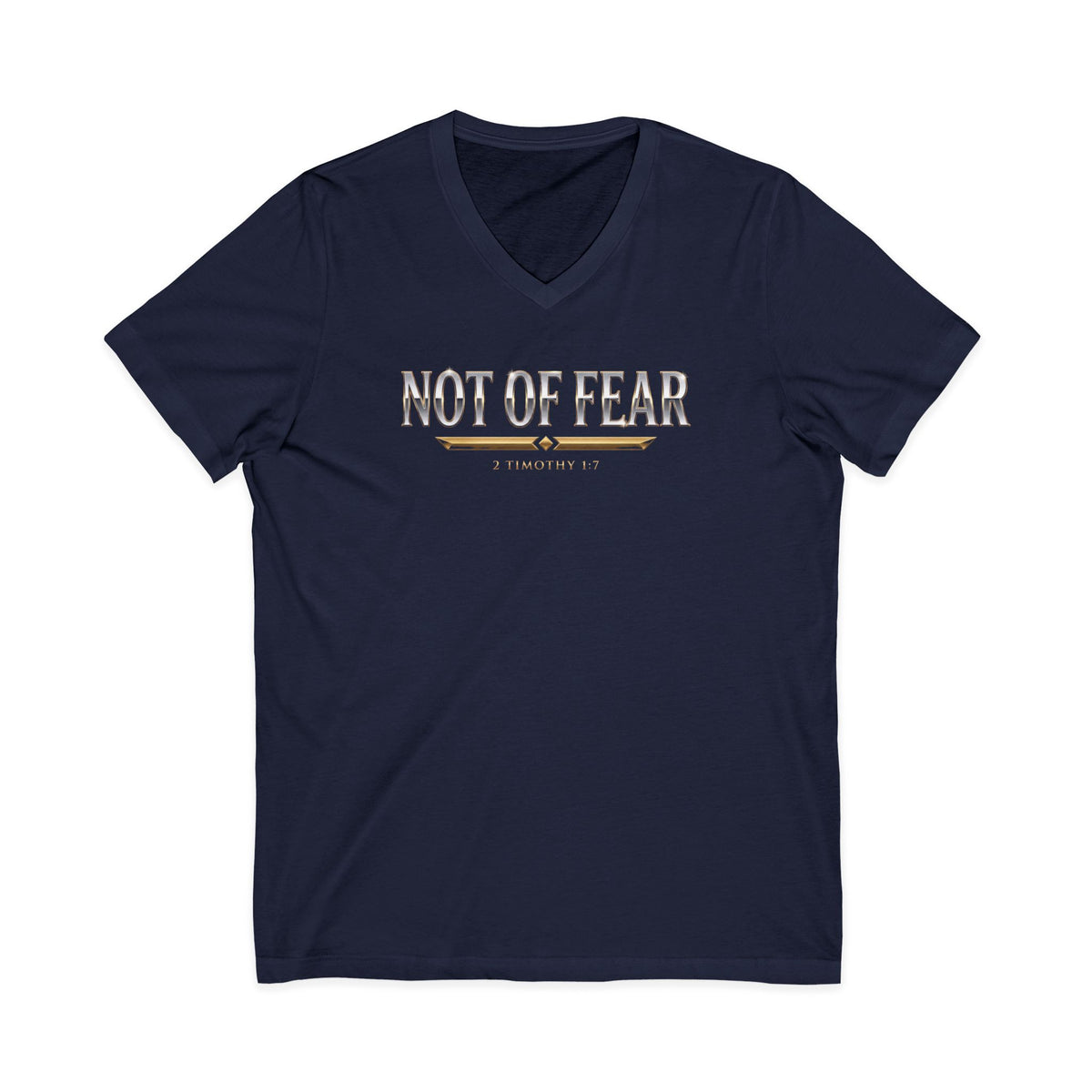 Not Of Fear 2 Timothy 1:7 Christian V-Neck T-Shirt - Unisex Faith Apparel, Scripture Graphic, Soft Cotton