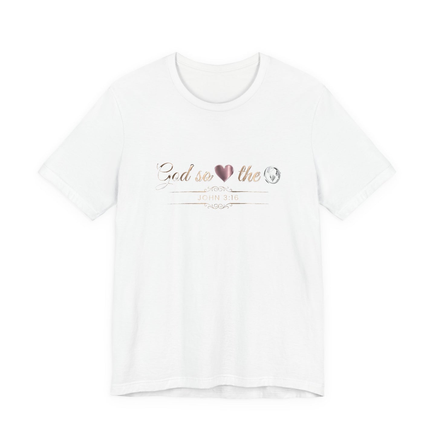 God So Loved The World Premium Essential Tee - STANDARD ISSUE