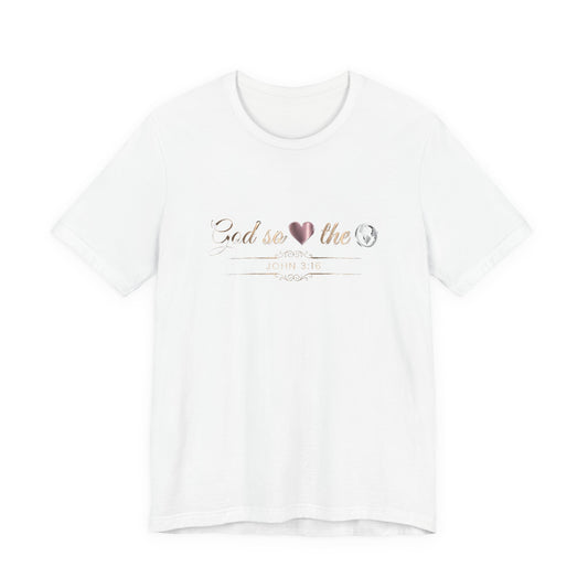 God So Loved The World Premium Essential Tee - STANDARD ISSUE