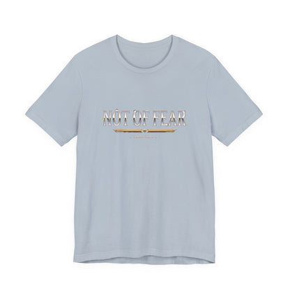 Not Of Fear Premium Essential Tee - STANDARD ISSUE