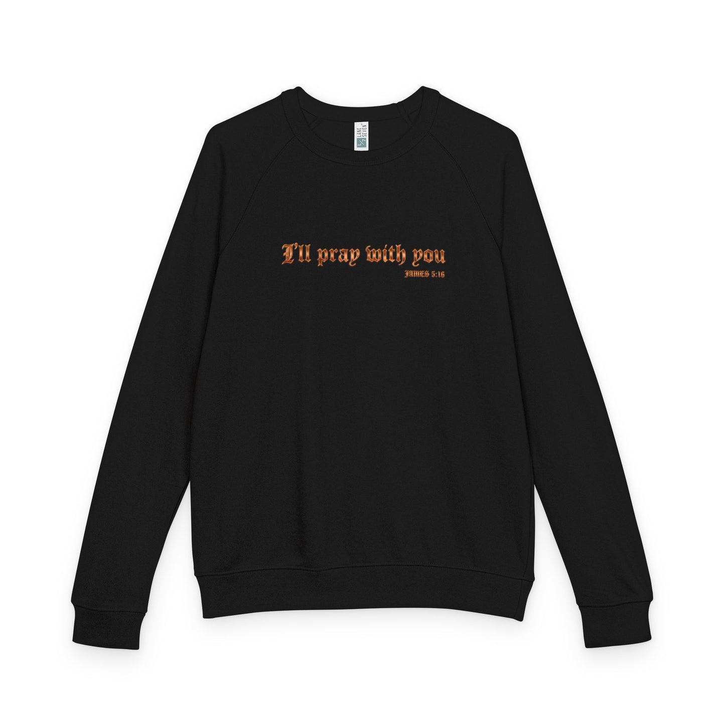 I LL PRAY WITH YOU RAGLAN CREWNECK | STANDARD ISSUE