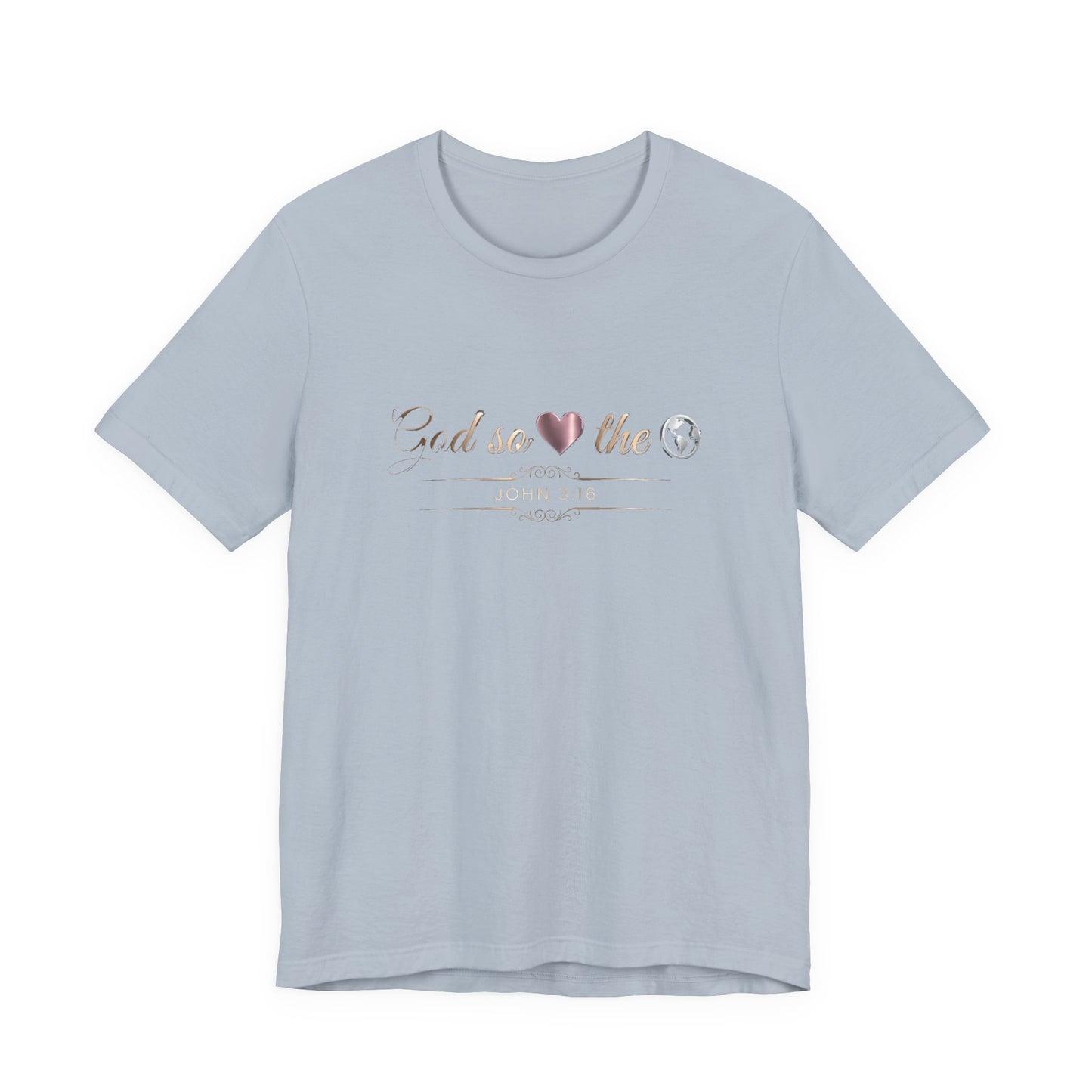 God So Loved The World Premium Essential Tee - STANDARD ISSUE