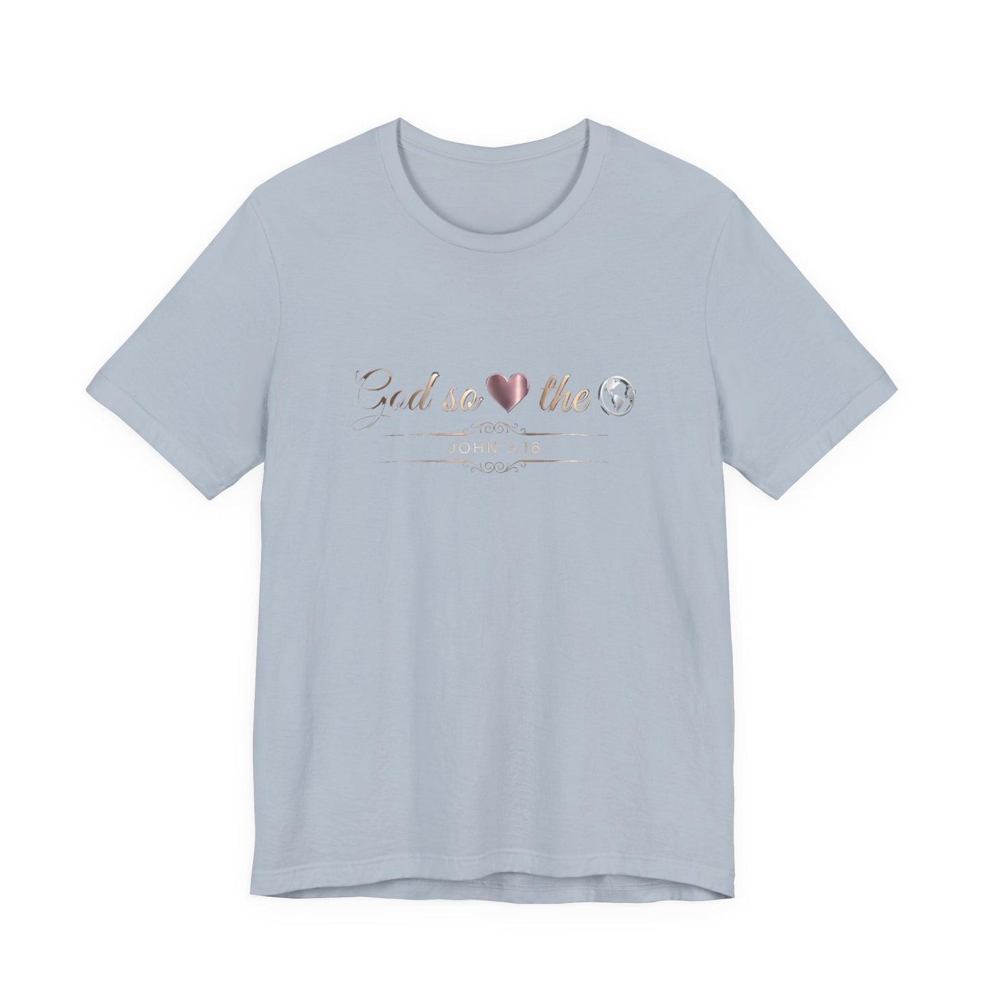 God So Loved The World Premium Essential Tee - STANDARD ISSUE