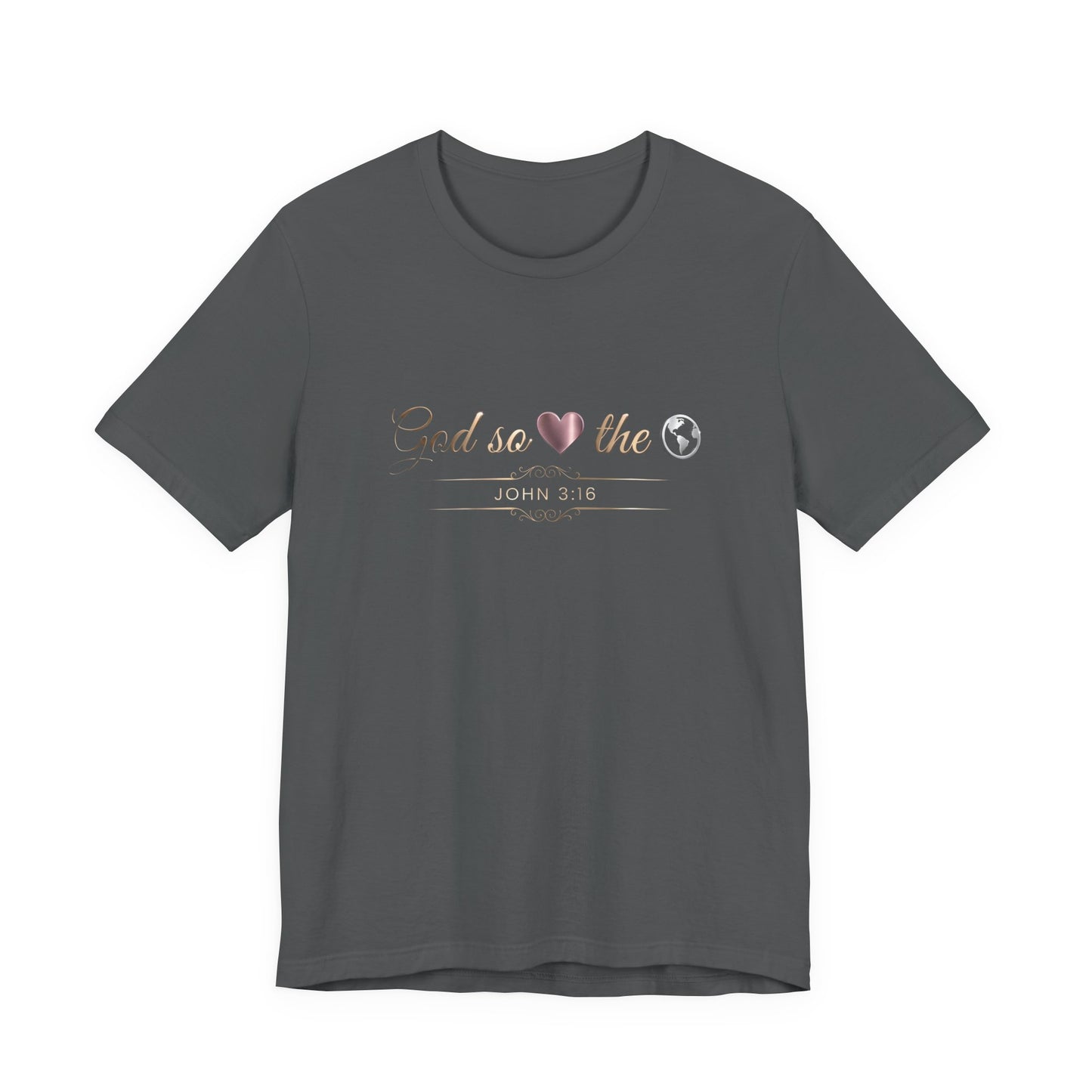 God So Loved The World Premium Essential Tee - STANDARD ISSUE