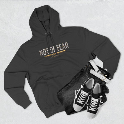 Not Of Fear Premium Hoodie | STANDARD ISSUE