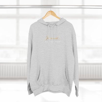 Jesus Said Premium Hoodie | STANDARD ISSUE