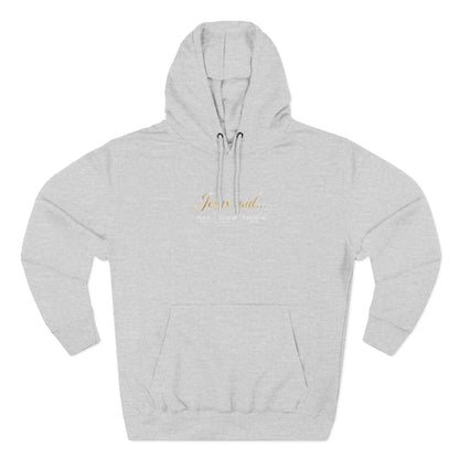 Jesus Said Premium Hoodie | STANDARD ISSUE