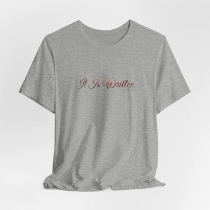 IT IS WRITTEN TEE | STANDARD ISSUE