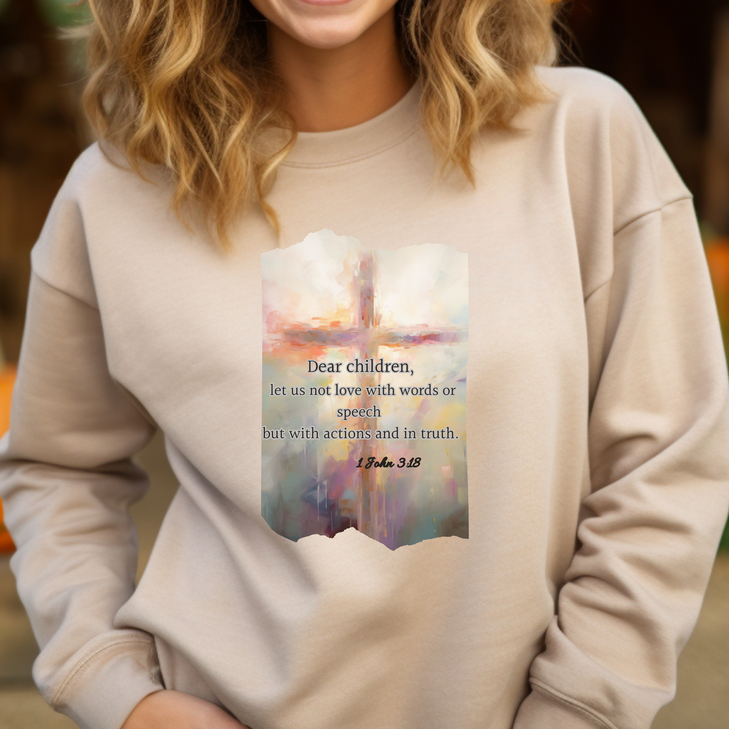Dear Children Sweatshirt – "Dear children, let us not love with words or speech but with actions and in truth." (1 John 3:18) | Christian Sweatshirt, Bible Verse Crewneck, Faith-Based Apparel, Religious Gift for Men, Women & Couples
