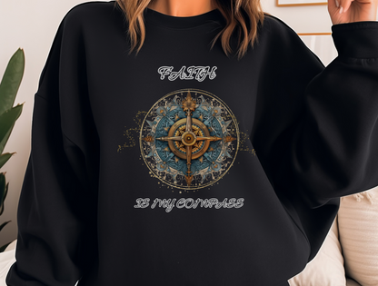 Faith is My Compass Sweatshirt – “In all your ways acknowledge Him, and He will make your paths straight.” Proverbs 3:6 – Men, Women, Couples | Christian Apparel, Religious Gift, Designer Sweater, Jesus, GOD, Mom, Friend