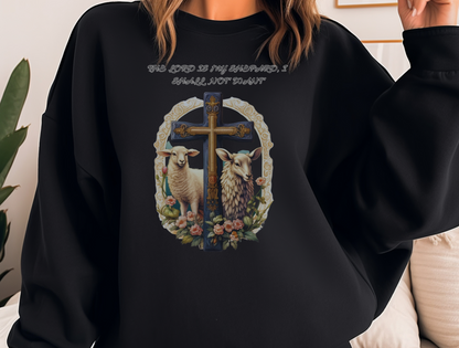 The Lord is My Shepherd Sweatshirt – “The LORD is my shepherd; I shall not want.” Psalm 23:1 – Men, Women, Couples | Christian Apparel, Religious Gift, Designer Sweater, Jesus, GOD, Mom, Friend