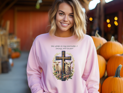 The Lord is My Shepherd Sweatshirt – “The LORD is my shepherd; I shall not want.” Psalm 23:1 – Men, Women, Couples | Christian Apparel, Religious Gift, Designer Sweater, Jesus, GOD, Mom, Friend