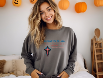 I Rebuke You Sweatshirt – “Submit yourselves therefore to God. Resist the devil, and he will flee from you.” James 4:7 – Men, Women, Couples | Christian Apparel, Religious Gift, Designer Sweater, Jesus, GOD, Mom, Friend