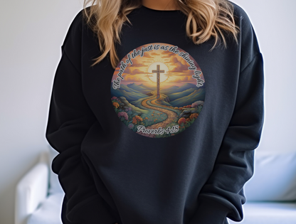 The Path of the Just Sweatshirt – “The path of the just is as the shining light, that shineth more and more unto the perfect day.” Proverbs 4:18 – Men, Women, Couples | Christian Apparel, Religious Gift, Designer Sweater, Jesus, GOD, Mom, Friend