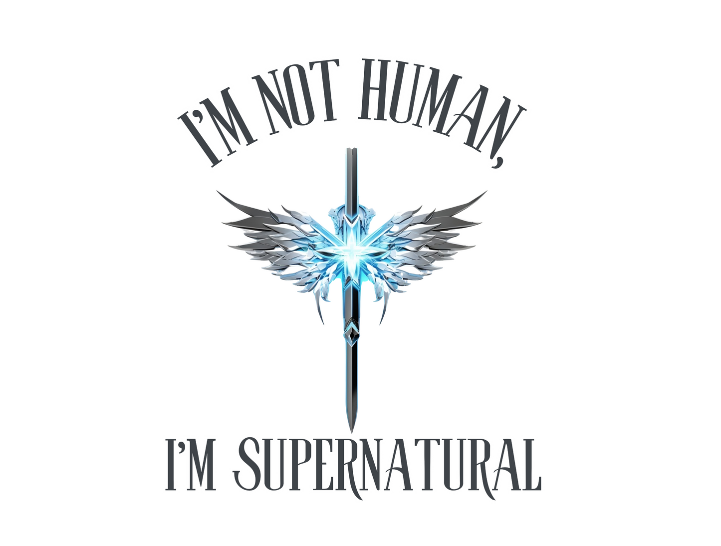 “I’m Not Human, I Am Supernatural” Sweatshirt – “You are from God, little children, and have overcome them, because greater is He who iok thanks in you than he who is in the world.” 1 John 4:4 | Christian Sweatshirt for Men, Jesus, GOD, Faith Gift