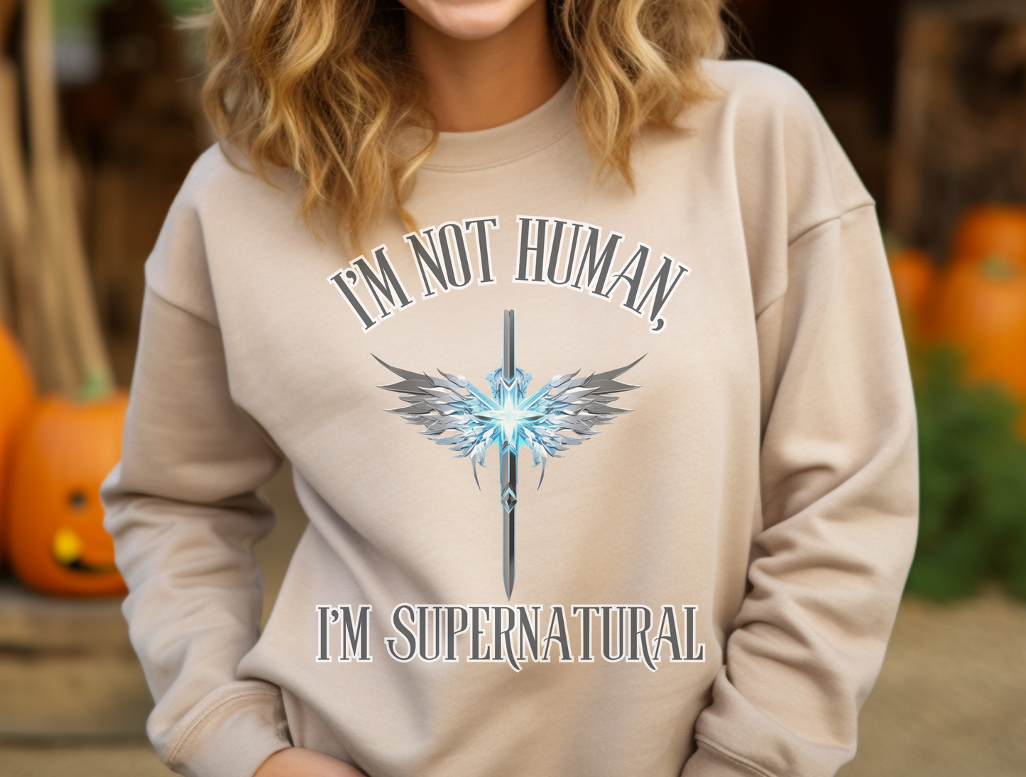 “I’m Not Human, I Am Supernatural” Sweatshirt – “You are from God, little children, and have overcome them, because greater is He who iok thanks in you than he who is in the world.” 1 John 4:4 | Christian Sweatshirt for Men, Jesus, GOD, Faith Gift