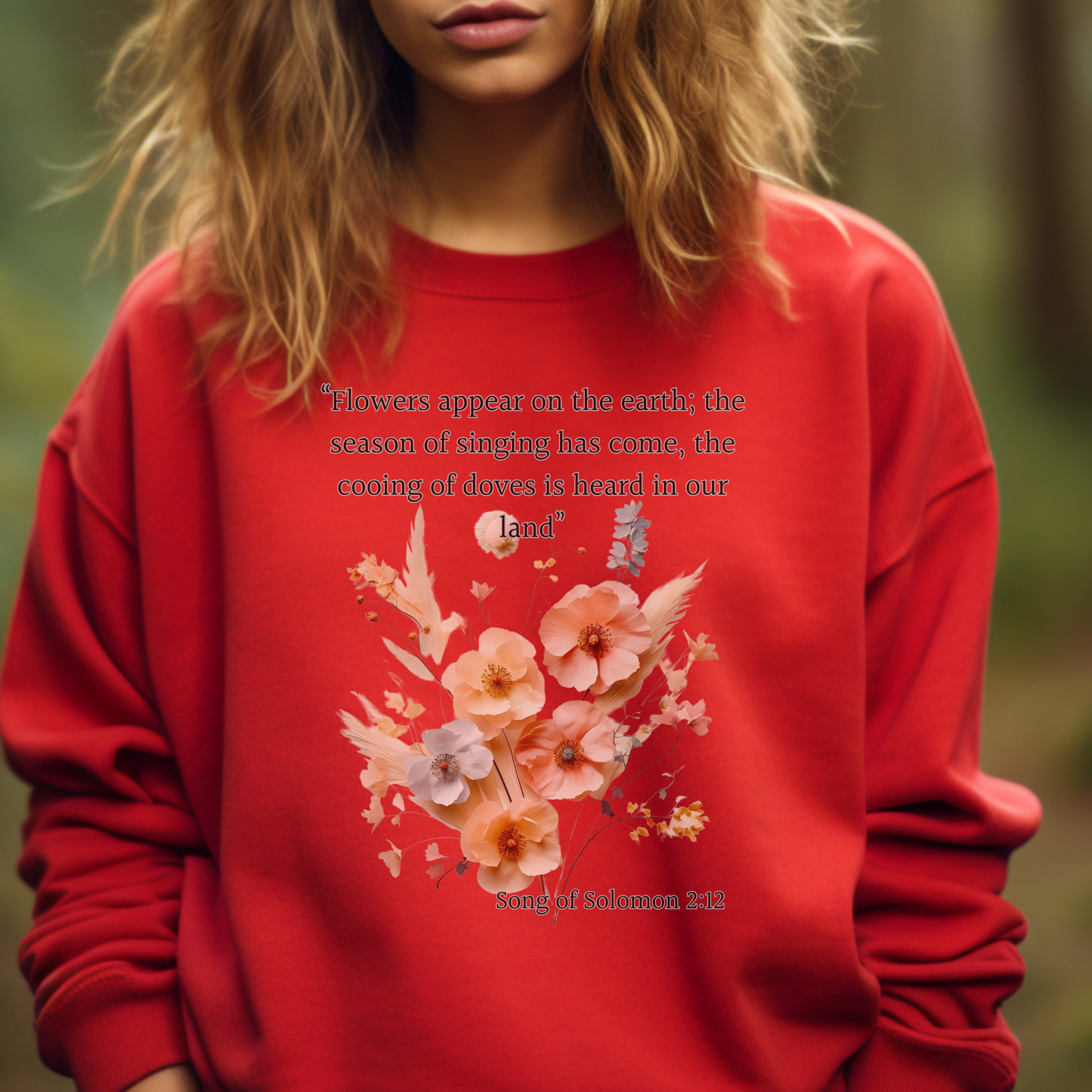 Song of Solomon 2:12 Sweatshirt — "The flowers are springing up, the season of singing birds has come, and the cooing of turtledoves fills the air." — Christian Sweatshirt for Men, Women, and Couples
