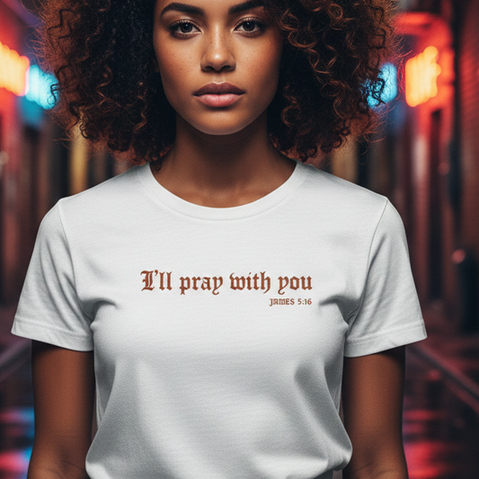 I Will Pray With You Premium Essential Tee - STANDARD ISSUE