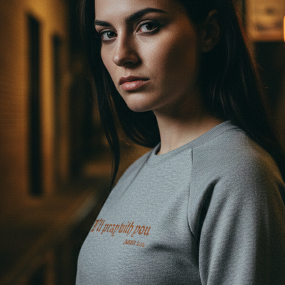 I LL PRAY WITH YOU RAGLAN CREWNECK | STANDARD ISSUE