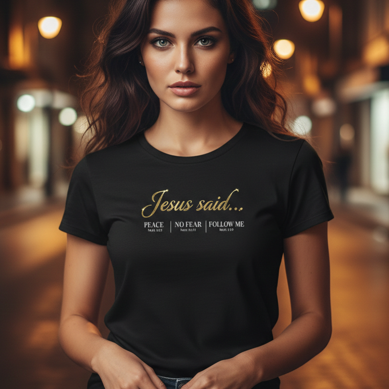 Jesus Said...  Premium Essential  Tee  | STANDARD ISSUE