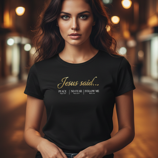 Jesus Said...  Premium Essential  Tee  | STANDARD ISSUE