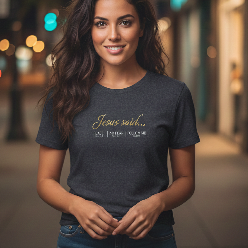 Jesus Said...  Premium Essential  Tee  | STANDARD ISSUE