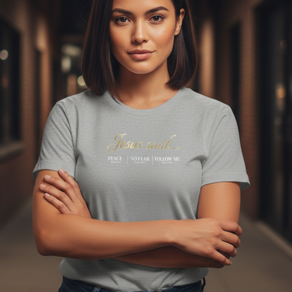 Jesus Said...  Premium Essential  Tee  | STANDARD ISSUE