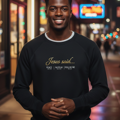 Jesus Said.... Crewneck Sweatshirt | STANDARD ISSUE