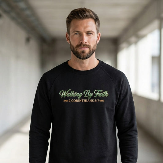 Walking By Faith 2 Corinthians 5:7 Christian Crewneck - Unisex Faith Apparel, Scripture Graphic, Soft Cotton