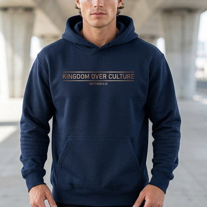 Kingdom Over Culture Matthew 6:33 Christian Pullover Hoodie - Unisex Faith Apparel, Scripture Graphic, Soft Cotton