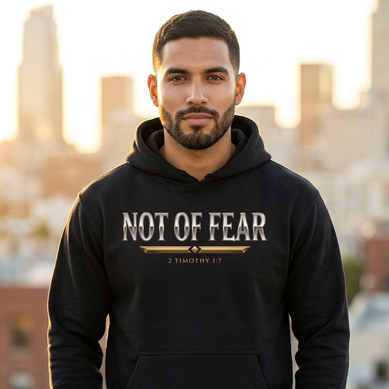 Not Of Fear 2 Timothy 1:7 Christian Pullover Hoodie - Unisex Faith Apparel, Scripture Graphic, Soft Cotton