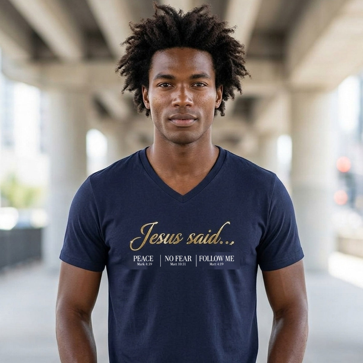 Jesus Said Mark 4:39 Matthew 10:31 Matthew 4:19 Christian V-Neck - Unisex Faith Apparel, Scripture Graphic