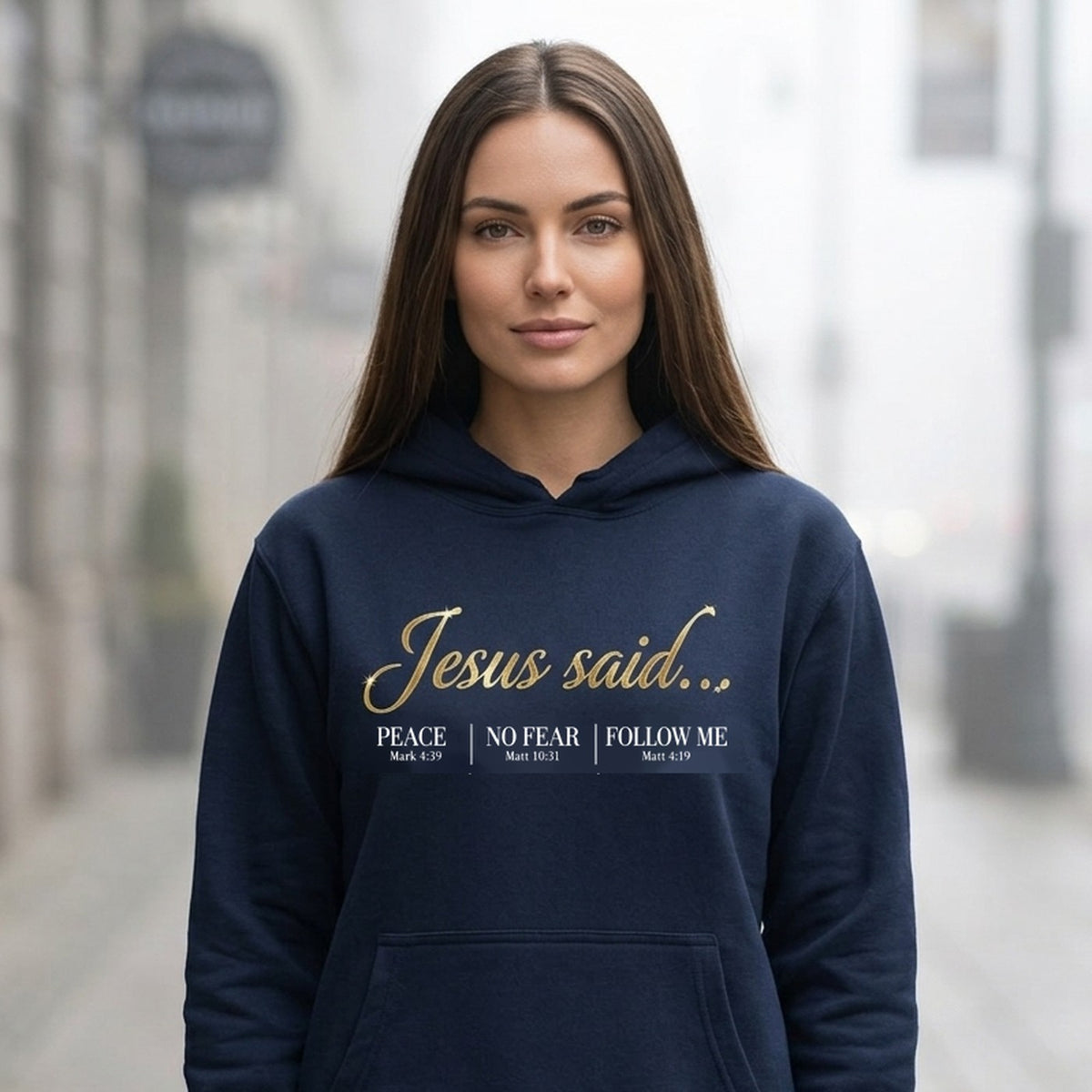 Jesus Said Mark 4:39 Matthew 10:31 Matthew 4:19 Christian Hoodie - Unisex Faith Apparel, Scripture Graphic