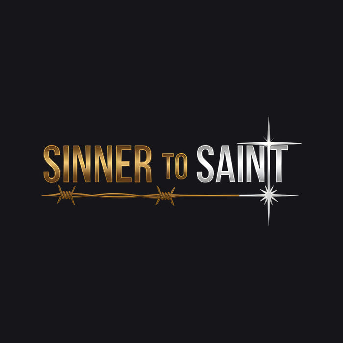 Sinner to Saint