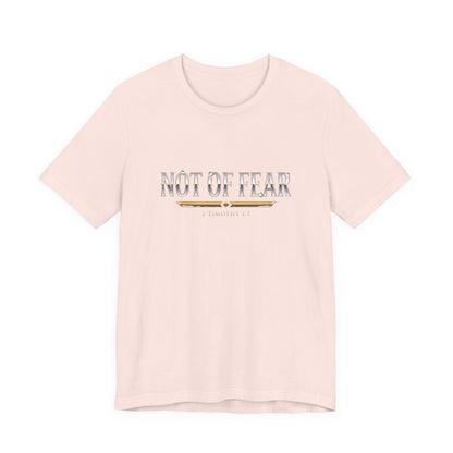 Not Of Fear Premium Essential Tee - STANDARD ISSUE