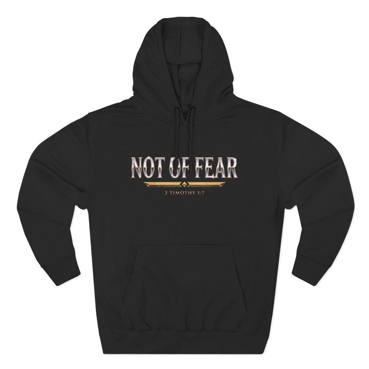 Not Of Fear 2 Timothy 1:7 Christian Pullover Hoodie - Unisex Faith Apparel, Scripture Graphic, Soft Cotton