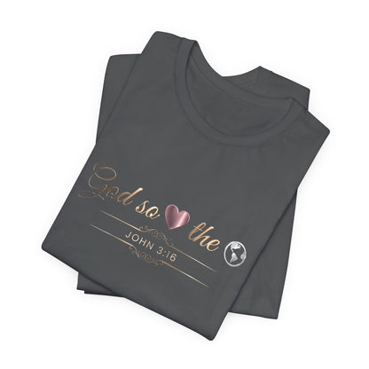 God So Loved The World Premium Essential Tee - STANDARD ISSUE