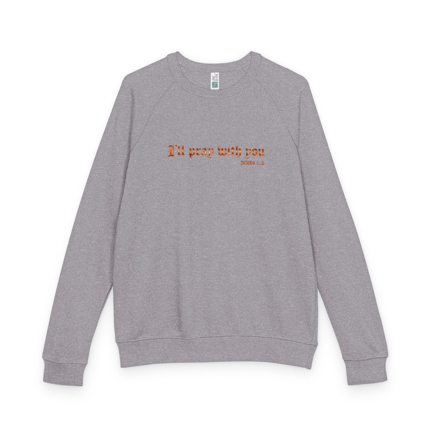 I LL PRAY WITH YOU RAGLAN CREWNECK | STANDARD ISSUE