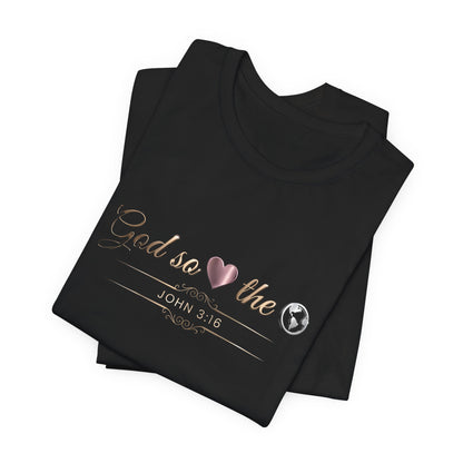 God So Loved The World Premium Essential Tee - STANDARD ISSUE