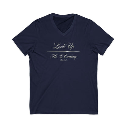 Look Up He Is Coming Luke 21:28 Christian V-Neck T-Shirt - Unisex Faith Apparel, Scripture Graphic, Soft Cotton