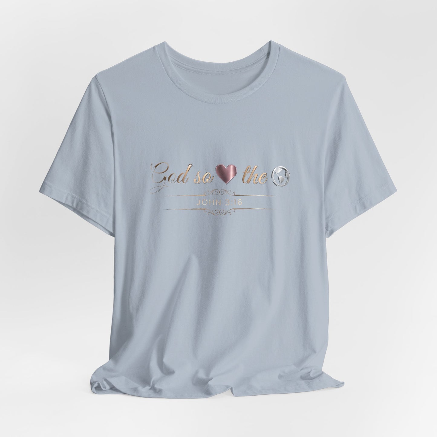 God So Loved The World Premium Essential Tee - STANDARD ISSUE