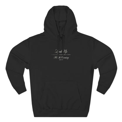 Look Up He Is Coming Premium Hoodie | STANDARD ISSUE