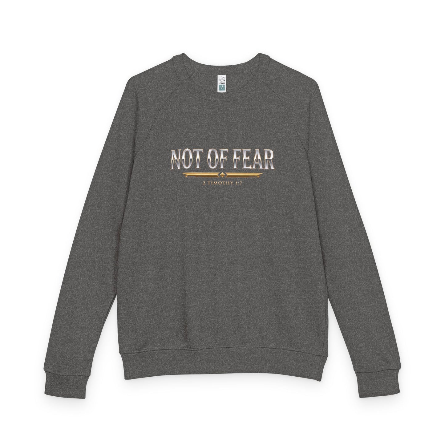 Not Of Fear Premium Heavyweight Crewneck - STANDARD ISSUE